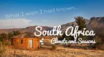 What you should know about South Africa climate, the seasons and weather in Cape Town. Read our ExpatCapeTown Traveltips