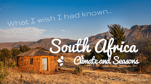 What you should know about South Africa climate, the seasons and weather in Cape Town. Read our ExpatCapeTown Traveltips